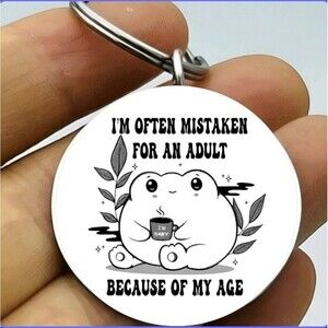 I'm Often Mistaken Myself Adult Because My Age Funny Quote Stainless Keychain